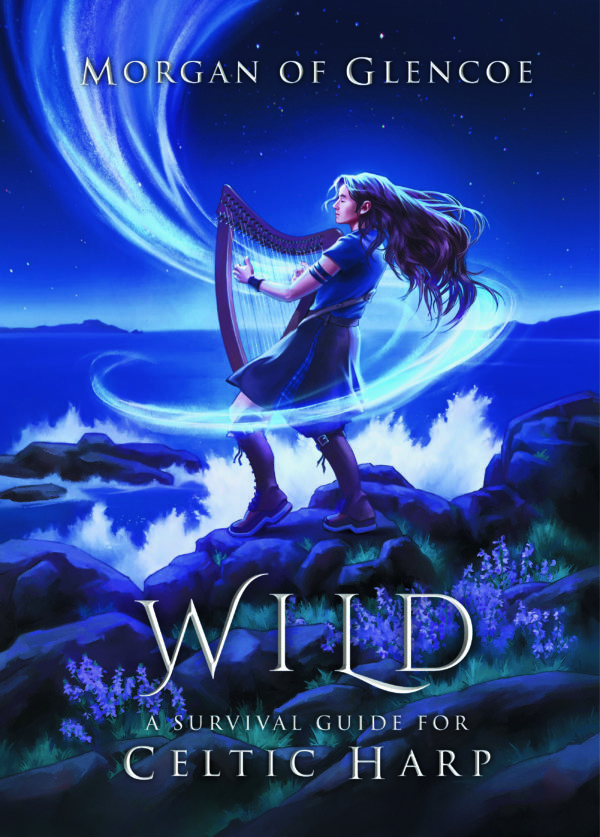 Wild - the survival guide for celtic harpers
